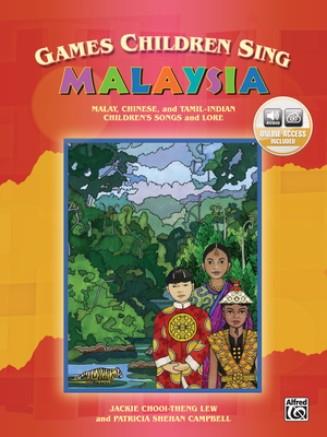 Games Children Sing . . . Malaysia: Book & CD - Kiester, Gloria