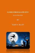 GAMES FOR HALLOW-E'EN (illustrated)