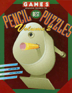 Games Magazine Presents: Best Pencil Puzzles, Volume 2: Volume 2 - Games Magazine, and Games Publications Inc