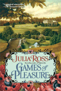 Games of Pleasure - Ross, Julia