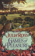 Games of Pleasure - Ross, Julia