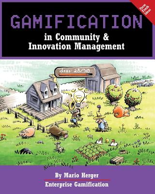 Gamification in Community & Innovation Management - Herger, Mario