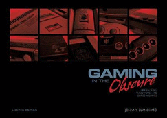 Gaming in the Obscure Limited Edition: Hidden gems, failed hopes and buried mistakes