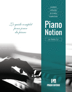 Gammes, arp?ges, accords, exercices par Piano Notion: Le guide complet pour jouer du piano