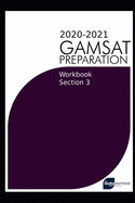 GAMSAT Section 3 Workbook 2020 preparation manual(The Guru Method): GAMSAT style questions and worked solutions for Section 3