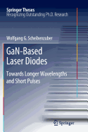 GaN-based Laser Diodes: Towards Longer Wavelengths and Short Pulses