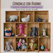 Ganchillo Con Bigunki. Nuevos Patrones de Amigurimi