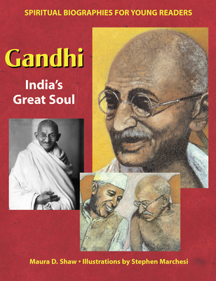 Gandhi: India's Great Soul - Shaw, Maura D