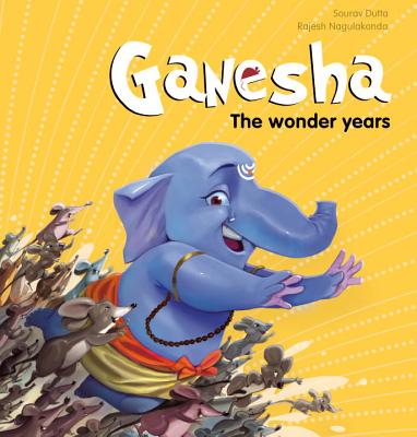 Ganesha: The Wonder Years - Dutta, Sourav