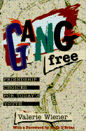 Gang Free: Influencing Friendship Choices for Today's Youth