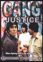 Gang Justice - Richard W. Park