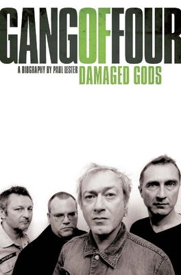 Gang of Four, The: Damaged Gods - Lester, Paul