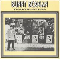 Gangbusters - Bunny Berigan