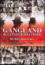 Gangland: Bullets Over Hollywood