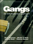 Gangs: An International Approach - Britz, Marjorie, and Grennan, Sean, and Britz, Marjie T