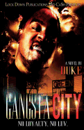 Gangsta City: No Loyalty, No Love