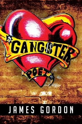 Gangster Poet - Gordon, James, Edd, PT, Fapta