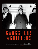 Gangsters & Grifters: Classic Crime Photos from the Chicago Tribune