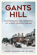 Gants Hill: A History in Photographs