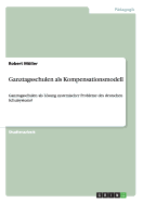 Ganztagsschulen als Kompensationsmodell: Ganztagsschulen als Lsung systemischer Probleme des deutschen Schulsystems?