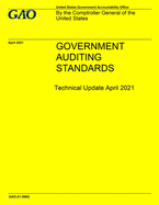 GAO "Yellow Book" Government Auditing Standards Technical Update April 2021