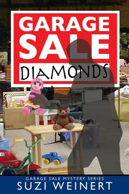 Garage Sale Diamonds - Weinert, Suzi