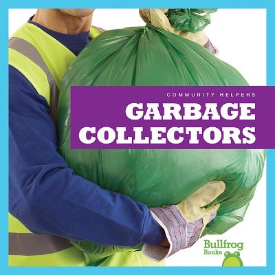 Garbage Collectors - Pettiford, Rebecca