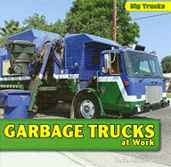 Garbage Trucks at Work - Addison, D R