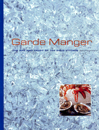 Garde Manger: The Art and Craft of the Cold Kitchen - Culinary Institute of America