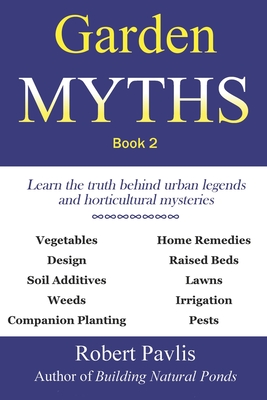 Garden Myths: Book 2 - Pavlis, Robert