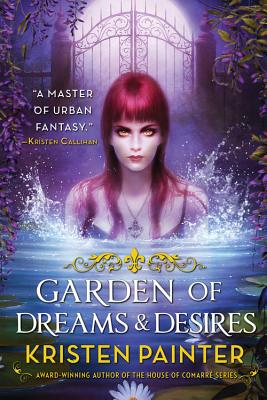 Garden of Dreams and Desires - Painter, Kristen