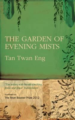 Garden of Evening Mists - Eng, Tan Twan