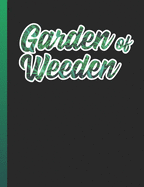 Garden of Weeden: Cannabis Growing Journal