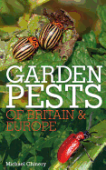 Garden Pests of Britain and Europe