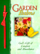 Garden Psalms: God's Gift of Comfort and Abundance