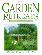 Garden Retreats: A Build-It-Yourself Guide
