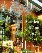 Garden Room Style - Gerster, Georg, and Marston, Peter