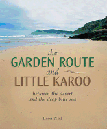 Garden Route and Little Karoo: between the desert and the deep blue sea