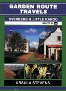 Garden Route Travels: The Overberg and Little Karoo