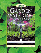 Garden Watering Systems - Sunset Books, and Lang, Susan