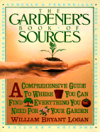 Gardener's Book of Sources - Logan, William Bryant