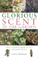 Gardening Essentials: Glorious Scent in the Garden