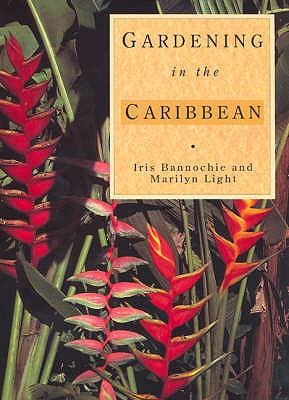 Gardening In The Caribbean - Mackenzie, J D S, and Light, Marilyn