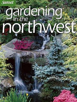 Gardening in the Northwest - Sunset Books