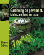 Gardening on Pavement, Tables, and Hard Surfaces