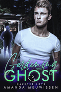 Gardening with a Ghost: An MM Paranormal Romance (Haunted Love)