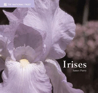 GARDENS BY DESIGN IRISES