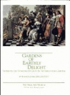 Gardens of Earthly Delight: Sixteenth and Seventeenth-Century Netherlandish Gardens: April 3, 1986 - May 18, 1986
