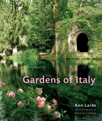 Gardens of Italy - Lindman (Photographer), and Laras, Ann