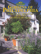 Gardens of Philadelphia: Gardens and Arboretums of the City and Delaware Valley - Hope, John G, and Seitz, Blair (Photographer)